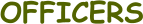 OFFICERS