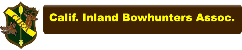 Calif. Inland Bowhunters Assoc. Calif. Inland Bowhunters Assoc.