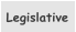 Legislative