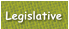 Legislative