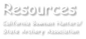 Resources California Bowmen Hunters/ State Archery Association