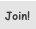Join!